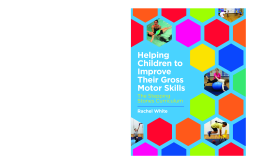 Helping Children to Improve Their Gross Motor Skills Helping Children to Improve Their Gross Motor Skills