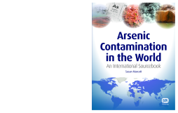 Arsenic Contamination in the World Arsenic Contamination in the World