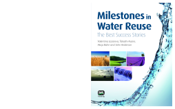 Milestones in Water Reuse Milestones in Water Reuse
