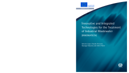 Innovative and Integrated Technologies for the Treatment of Industrial Wastewater Innovative and Integrated Technologies for the Treatment of Industrial Wastewater