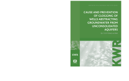 Cause and Prevention of Clogging of Wells Abstracting Groundwater from Unconsolidated Aquifers Cause and Prevention of Clogging of Wells Abstracting Groundwater from Unconsolidated Aquifers