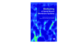 Biofouling of Spiral Wound Membrane Systems Biofouling of Spiral Wound Membrane Systems