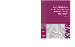 Computational Fluid Dynamics in Drinking Water Treatment Computational Fluid Dynamics in Drinking Water Treatment