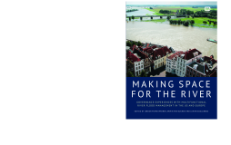 Making Space for the River Making Space for the River