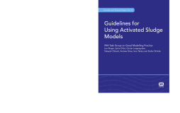 Guidelines for Using Activated Sludge Models Guidelines for Using Activated Sludge Models
