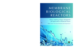 Membrane Biological Reactors Membrane Biological Reactors