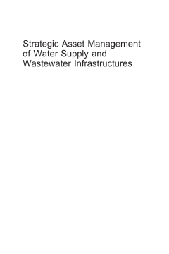 Strategic Asset Management of Water Supply and Wastewater Infrastructures Strategic Asset Management of Water Supply and Wastewater Infrastructures