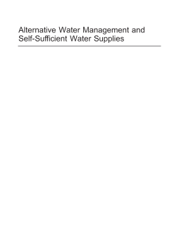 Alternative Water Management and Self-Sufficient Water Supplies Alternative Water Management and Self-Sufficient Water Supplies