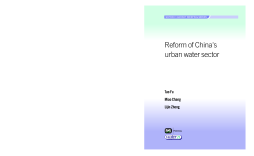 Reform of China's Urban Water Sector Reform of China's Urban Water Sector