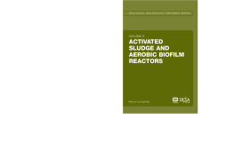 Activated Sludge and Aerobic Biofilm Reactors Activated Sludge and Aerobic Biofilm Reactors
