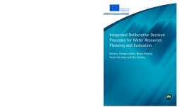 Integrated Deliberative Decision Processes for Water Resources Planning and Evaluation Integrated Deliberative Decision Processes for Water Resources Planning and Evaluation