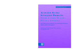 Activated Sludge Separation Problems Activated Sludge Separation Problems
