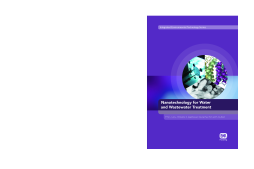 Nanotechnology for Water and Wastewater Treatment Nanotechnology for Water and Wastewater Treatment
