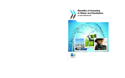 Benefits of Investing in Water and Sanitation Benefits of Investing in Water and Sanitation