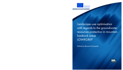 Landscape-use optimisation with regards to the groundwater resources protection in mountain hardrock areas Landscape-use optimisation with regards to the groundwater resources protection in mountain hardrock areas