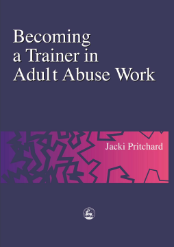Becoming a Trainer in Adult Abuse Work