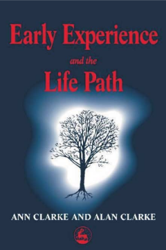Early Experience and the Life Path Early Experience and the Life Path