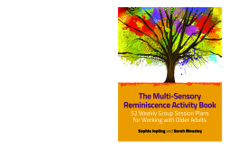 The Multi-Sensory Reminiscence Activity Book