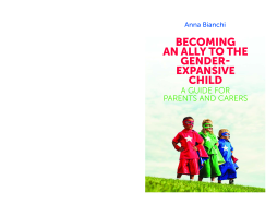 Becoming an Ally to the Gender-Expansive Child Becoming an Ally to the Gender-Expansive Child