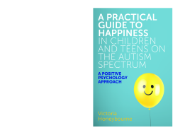 A Practical Guide to Happiness in Children and Teens on the Autism Spectrum