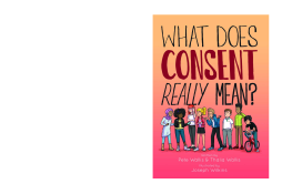 What Does Consent Really Mean? What Does Consent Really Mean?
