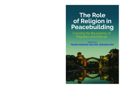 The Role of Religion in Peacebuilding The Role of Religion in Peacebuilding