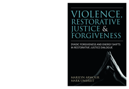 Violence, Restorative Justice, and Forgiveness Violence, Restorative Justice, and Forgiveness