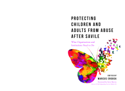 Protecting Children and Adults from Abuse After Savile