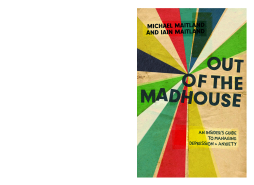 Out of the Madhouse Out of the Madhouse