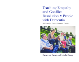 Teaching Empathy and Conflict Resolution to People with Dementia Teaching Empathy and Conflict Resolution to People with Dementia