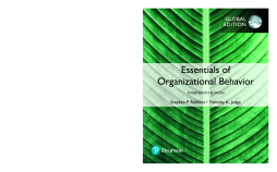 Essentials of Organizational Behavior, Global Edition Essentials of Organizational Behavior, Global Edition
