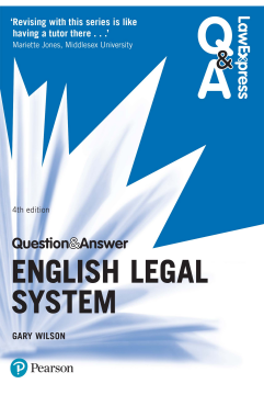 Law Express Question and Answer: English Legal System Law Express Question and Answer: English Legal System