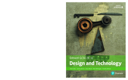 Edexcel GCSE (9-1) Design and Technology Student Book Edexcel GCSE (9-1) Design and Technology Student Book