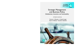 Strategic Management and Business Policy: Globalization, Innovation and Sustainability, Global Edition Strategic Management and Business Policy: Globalization, Innovation and Sustainability, Global Edition