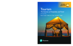 Tourism: The Business of Hospitality and Travel, Global Edition Tourism: The Business of Hospitality and Travel, Global Edition
