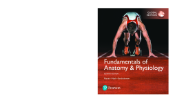 Fundamentals of Anatomy & Physiology, Global Edition Fundamentals of Anatomy & Physiology, Global Edition