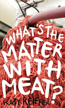 What's the Matter with Meat?
