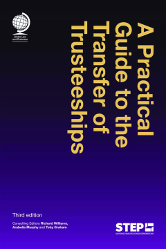 A Practical Guide to the Transfer of Trusteeships A Practical Guide to the Transfer of Trusteeships