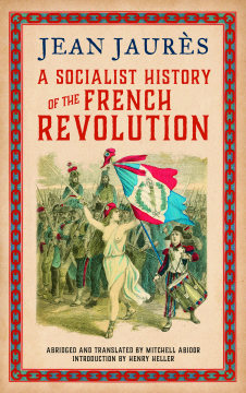 A Socialist History of the French Revolution A Socialist History of the French Revolution