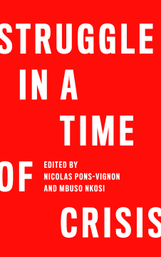 Struggle in a Time of Crisis Struggle in a Time of Crisis