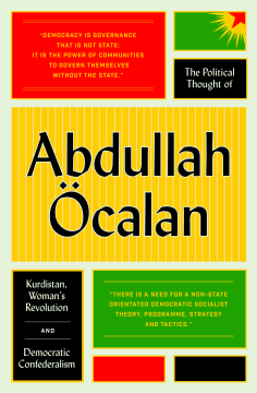 The Political Thought of Abdullah Öcalan The Political Thought of Abdullah Öcalan
