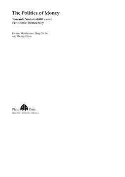 The Politics of Money The Politics of Money