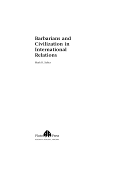 Barbarians and Civilization in International Relations Barbarians and Civilization in International Relations