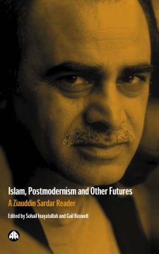 Islam, Postmodernism and Other Futures Islam, Postmodernism and Other Futures