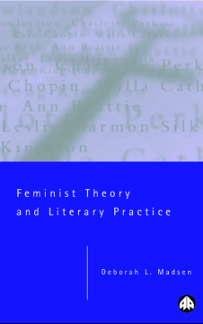 Feminist Theory and Literary Practice Feminist Theory and Literary Practice