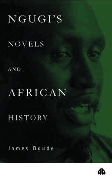Ngugi's Novels and African History