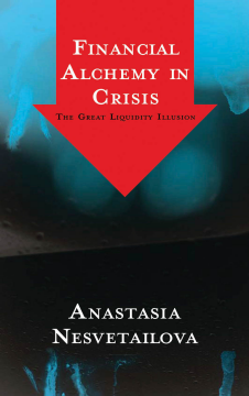 Financial Alchemy in Crisis Financial Alchemy in Crisis