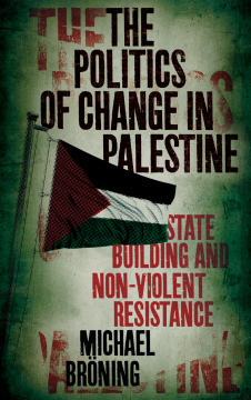 The Politics of Change in Palestine The Politics of Change in Palestine