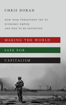 Making the World Safe for Capitalism Making the World Safe for Capitalism
