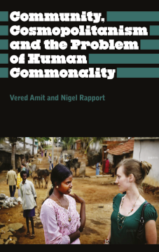 Community, Cosmopolitanism and the Problem of Human Commonality Community, Cosmopolitanism and the Problem of Human Commonality
